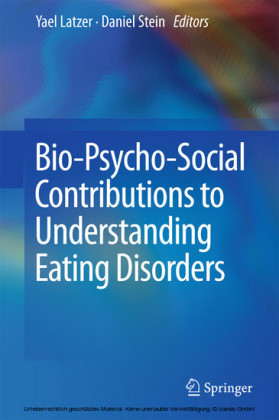 Bio-Psycho-Social Contributions to Understanding Eating Disorders