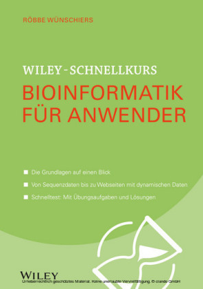 Wiley-Schnellkurs Bioinformatik für Anwender
