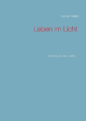 Leben im Licht