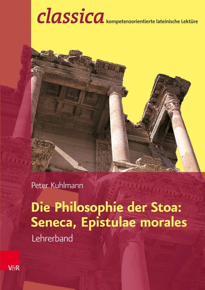 Die Philosophie der Stoa: Seneca, Epistulae morales - Lehrerband main product photo