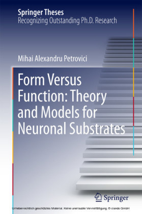 Form Versus Function: Theory and Models for Neuronal Substrates
