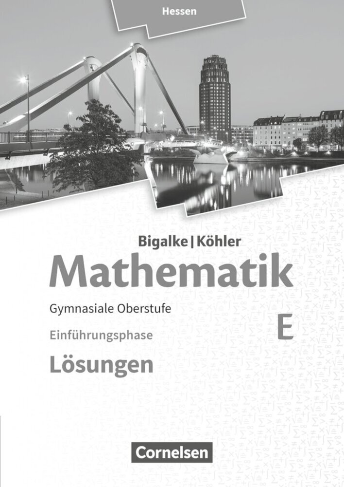 Bigalke/Köhler: Mathematik - Hessen - Ausgabe 2016 - Einführungsphase main product photo