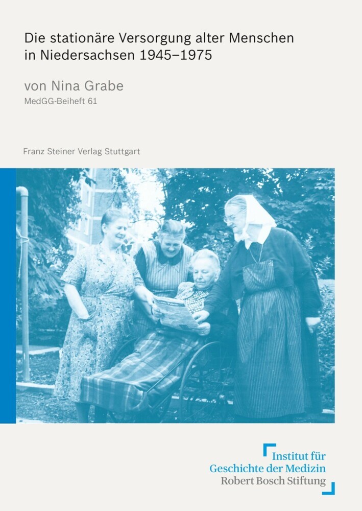 Die stationäre Versorgung alter Menschen in Niedersachsen 1945-1975 main product photo