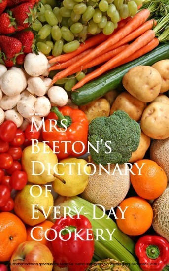 Mrs. Beeton's Dictionary of Every-Day Cookery main product photo