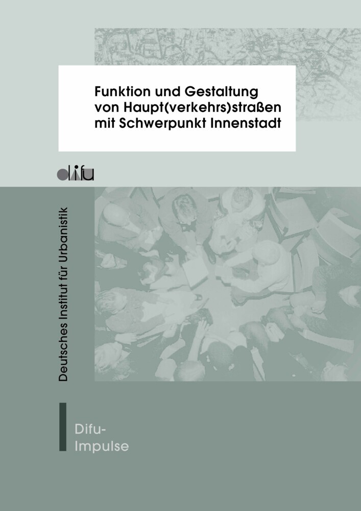Funktion und Gestaltung von Haupt(verkehrs)straßen mit Schwerpunkt Innenstadt main product photo