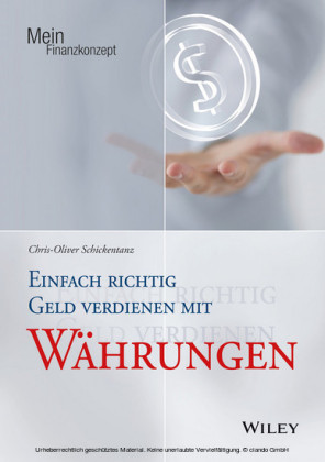 Einfach richtig Geld verdienen mit Währungen