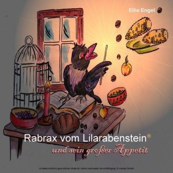 Rabrax vom Lilarabenstein und sein großer Appetit