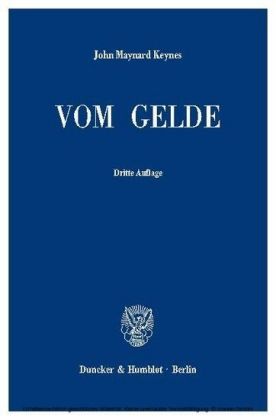 Vom Gelde (A Treatise on Money).