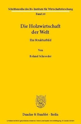 Die Holzwirtschaft der Welt.