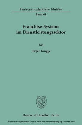 Franchise-Systeme im Dienstleistungssektor.