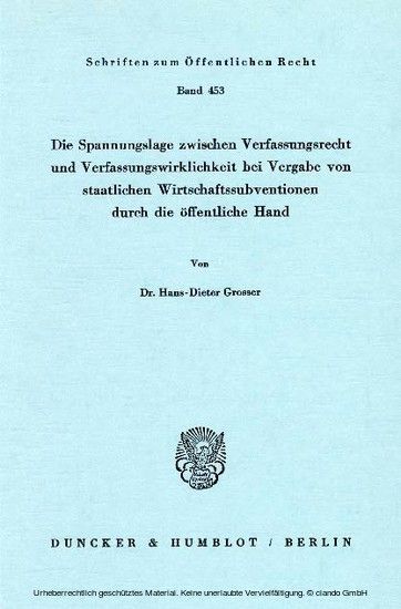 Die Spannungslage zwischen Verfassungsrecht und Verfassungswirklichkeit bei Vergabe von staatlichen Wirtschaftssubventionen durch die öffentliche Hand. main product photo