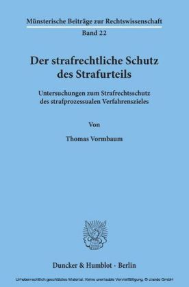 Der strafrechtliche Schutz des Strafurteils.