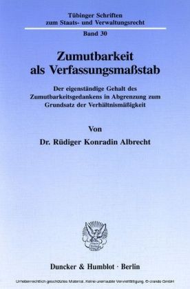 Zumutbarkeit als Verfassungsmaßstab.