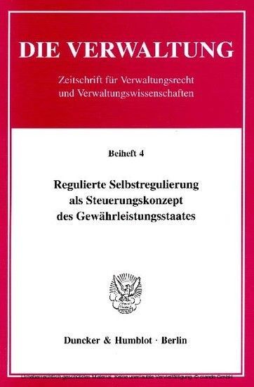 Regulierte Selbstregulierung als Steuerungskonzept des Gewährleistungsstaates. main product photo