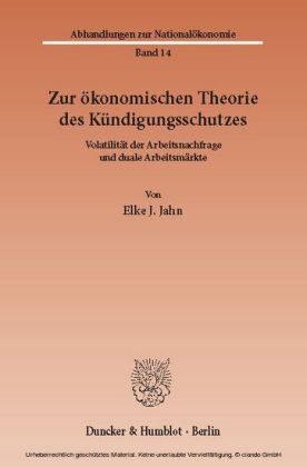 Zur ökonomischen Theorie des Kündigungsschutzes.