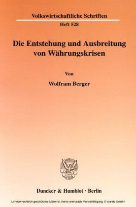 Die Entstehung und Ausbreitung von Währungskrisen.
