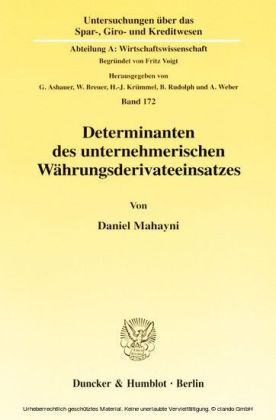 Determinanten des unternehmerischen Währungsderivateeinsatzes.