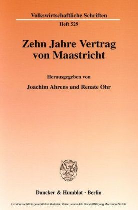 Zehn Jahre Vertrag von Maastricht.