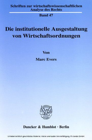 Die institutionelle Ausgestaltung von Wirtschaftsordnungen. main product photo