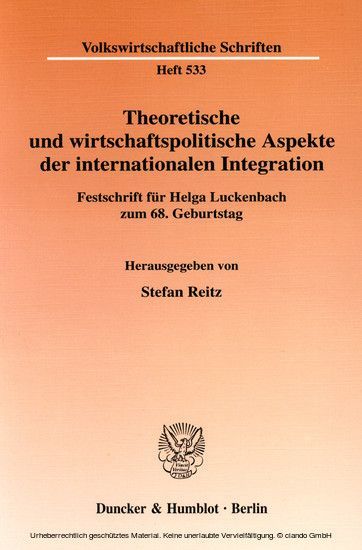 Theoretische und wirtschaftspolitische Aspekte der internationalen Integration. main product photo