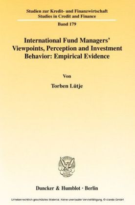 International Fund Managers' Viewpoints, Perception and Investment Behavior: Empirical Evidence.