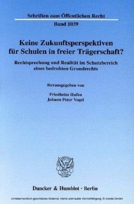 Keine Zukunftsperspektiven für Schulen in freier Trägerschaft?