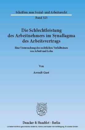 Die Schlechtleistung des Arbeitnehmers im Synallagma des Arbeitsvertrags.