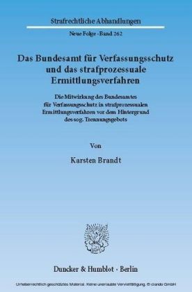 Das Bundesamt für Verfassungsschutz und das strafprozessuale Ermittlungsverfahren.