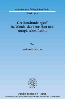 Der Rundfunkbegriff im Wandel des deutschen und europäischen Rechts.