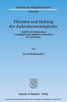 Pflichten und Haftung der Aufsichtsratsmitglieder.