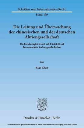 Die Leitung und Überwachung der chinesischen und der deutschen Aktiengesellschaft.