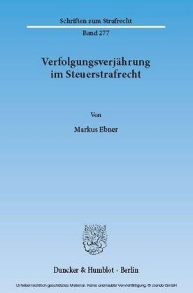 Verfolgungsverjährung im Steuerstrafrecht.