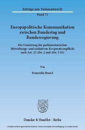 Europapolitische Kommunikation zwischen Bundestag und Bundesregierung.