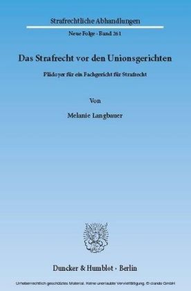 Das Strafrecht vor den Unionsgerichten.