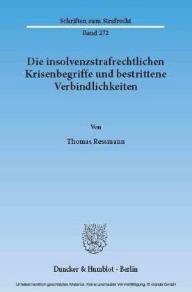 Die insolvenzstrafrechtlichen Krisenbegriffe und bestrittene Verbindlichkeiten.
