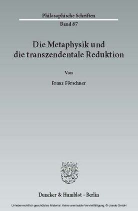 Die Metaphysik und die transzendentale Reduktion.