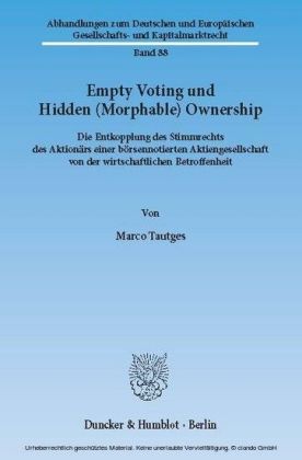 Empty Voting und Hidden (Morphable) Ownership.