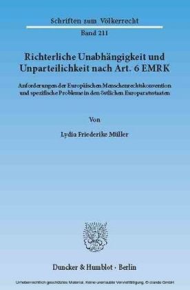 Richterliche Unabhängigkeit und Unparteilichkeit nach Art. 6 EMRK.
