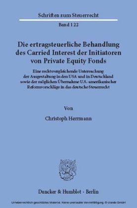 Die ertragsteuerliche Behandlung des Carried Interest der Initiatoren von Private Equity Fonds.