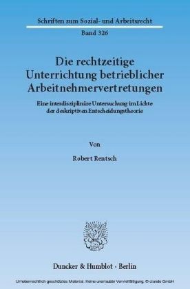 Die rechtzeitige Unterrichtung betrieblicher Arbeitnehmervertretungen.
