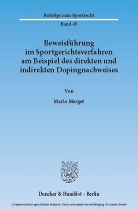Beweisführung im Sportgerichtsverfahren am Beispiel des direkten und indirekten Dopingnachweises.
