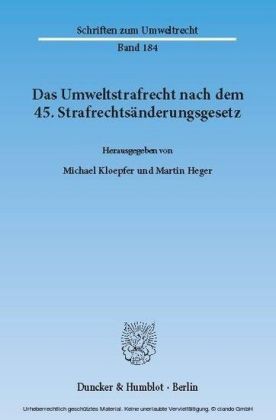Das Umweltstrafrecht nach dem 45. Strafrechtsänderungsgesetz.