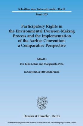 Participatory Rights in the Environmental Decision-Making Process and the Implementation of the Aarhus Convention: a Comparative Perspective.