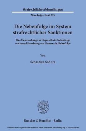 Die Nebenfolge im System strafrechtlicher Sanktionen.