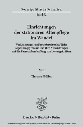 Einrichtungen der stationären Altenpflege im Wandel.