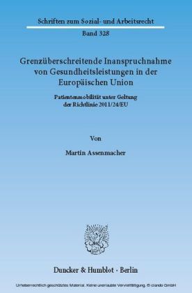 Grenzüberschreitende Inanspruchnahme von Gesundheitsleistungen in der Europäischen Union.