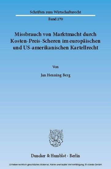 Missbrauch von Marktmacht durch Kosten-Preis-Scheren im europäischen und US-amerikanischen Kartellrecht. main product photo
