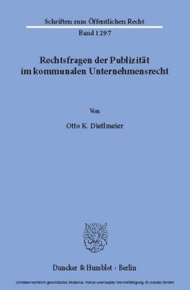 Rechtsfragen der Publizität im kommunalen Unternehmensrecht.