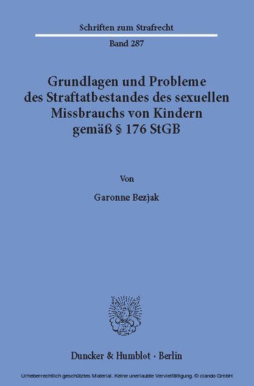 Grundlagen und Probleme des Straftatbestandes des sexuellen Missbrauchs von Kindern gemäß 176 StGB. main product photo