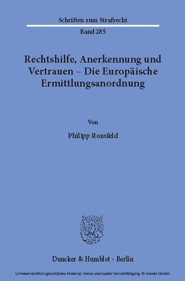 Rechtshilfe, Anerkennung und Vertrauen - Die Europäische Ermittlungsanordnung. main product photo